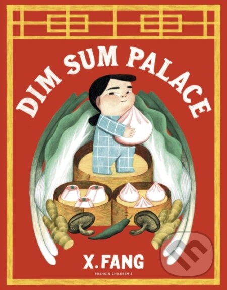 Dim Sum Palace - X Fang - kniha z kategorie Pro děti