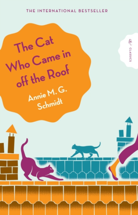 Pushkin Press Cat Who Came in Off the Roof - Schmidt, Annie