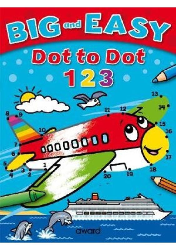 Big and Easy Dot to Dot: 123 Award Publications Ltd