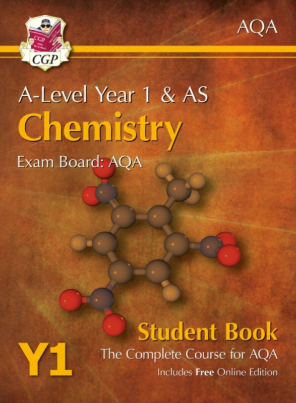 A-Level Chemistry for AQA: Year 1 & AS Student Book with Online Edition - CGP Books