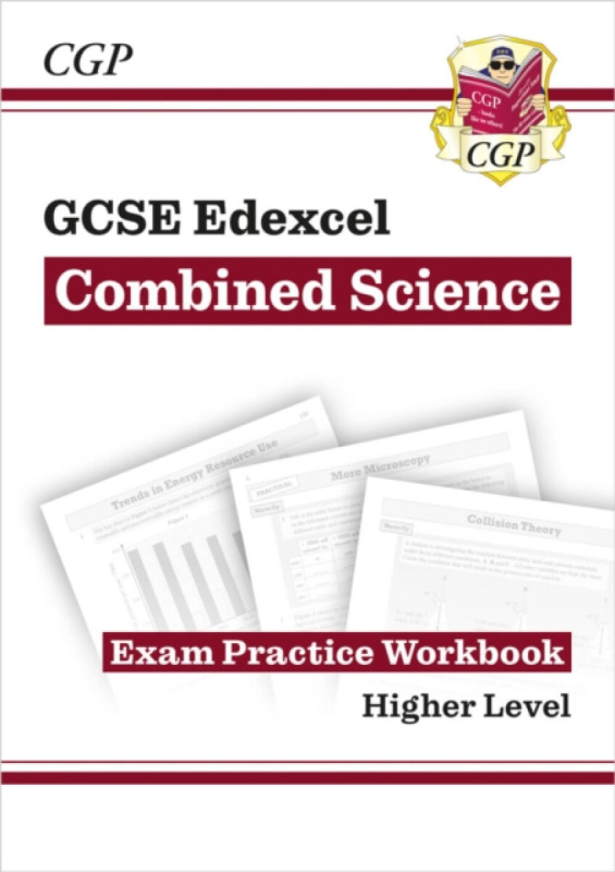 GCSE Combined Science Edexcel Exam Practice Workbook - Higher (answers sold separately) - CGP Books