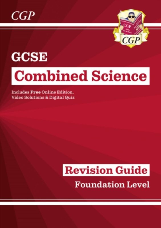 GCSE Combined Science Revision Guide - Foundation includes Online Edition, Videos & Quizzes - CGP Books