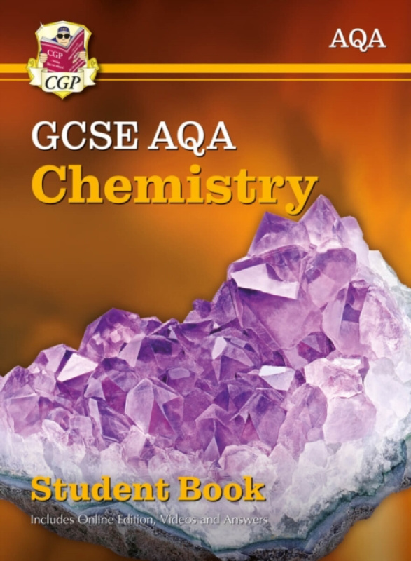 GCSE Chemistry AQA Student Book (includes Online Edition, Videos and Answers) - CGP Books