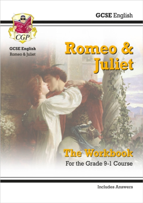GCSE English Shakespeare - Romeo & Juliet Workbook (includes Answers) - CGP Books