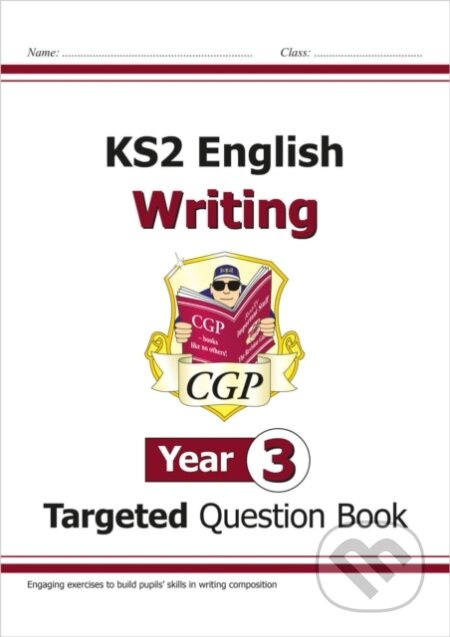 KS2 English Year 3 Writing Targeted Question Book - CGP Books, CGP Books - kniha z kategorie Pro děti