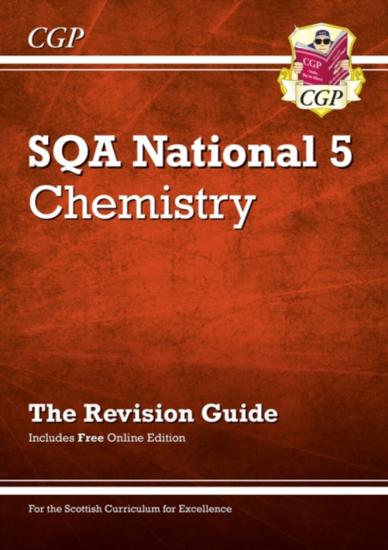 National 5 Chemistry: SQA Revision Guide with Online Edition - CGP Books