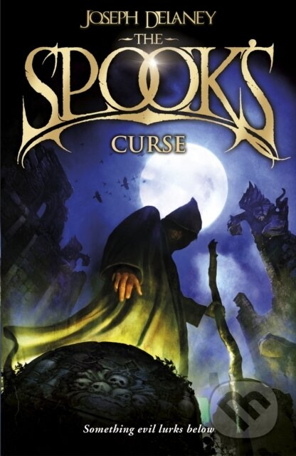 The Spook's Curse - Joseph Delaney, David Wyatt (ilustrátor) - kniha z kategorie Fantasy