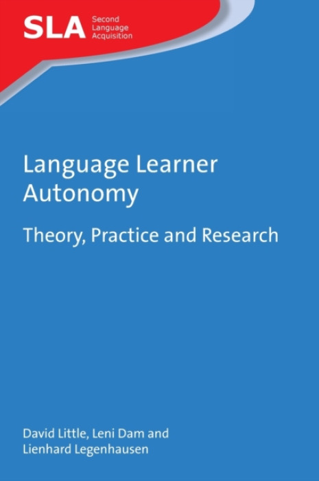 Language Learner Autonomy, Theory, Practice and Research Channel View Publications Ltd