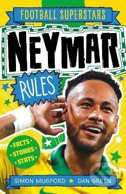 Football Superstars: Neymar Rules - Simon Mugford