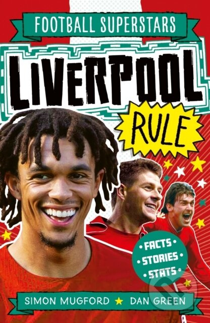 Football Superstars: Liverpool Rule - Simon Mugford - kniha z kategorie Pro děti