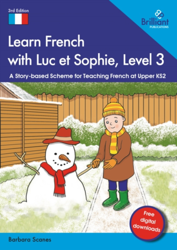 Brilliant Publications Ltd Learn French with Luc et Sophie, Level 3 - Scanes, Barbara