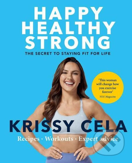 Happy Healthy Strong: The secret to staying fit for life - kniha z kategorie Odborné a naučné