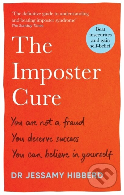 The Imposter Cure (How to stop feeling like a fraud and escape the mind-trap of imposter syndrome) - kniha z kategorie Psychologie