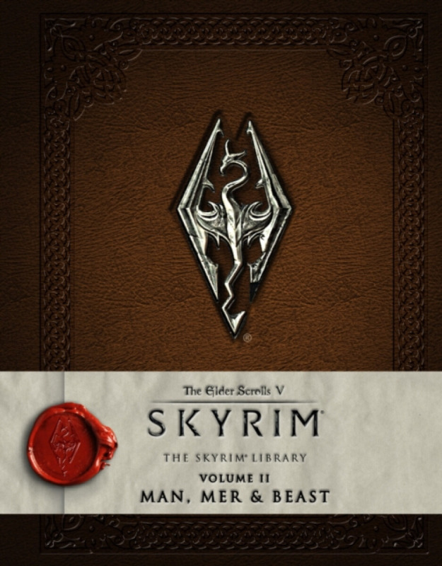 The Elder Scrolls V: Skyrim (The Skyrim Library: Man, Mer, and Beast (Volume 2)) - kniha z kategorie Fantasy