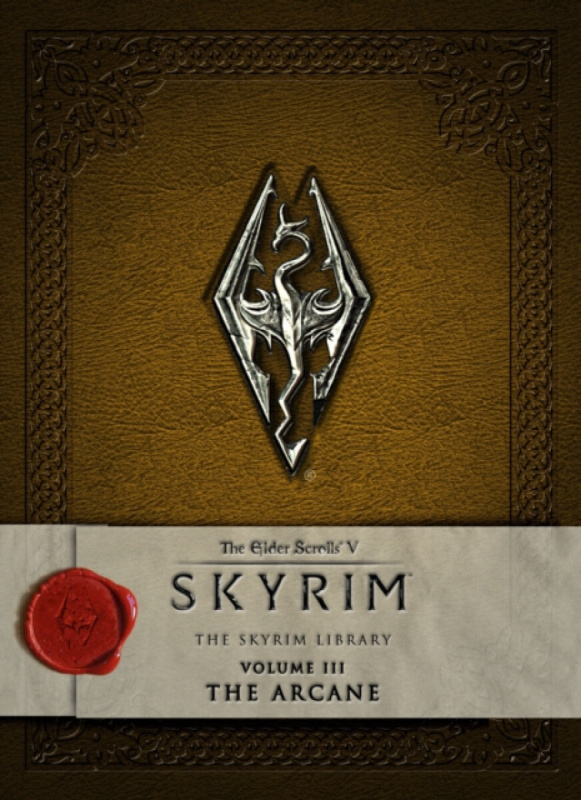 The Elder Scrolls V: Skyrim (The Skyrim Library: The Arcane (Volume 3)) - kniha z kategorie Fantasy