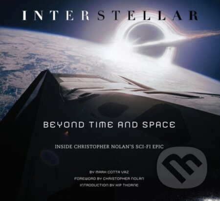 Interstellar (Beyond Time and Space: Inside Christopher Nolan's Sci-Fi Epic) - kniha z kategorie Film