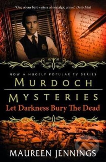 Murdoch Mysteries - Let Darkness Bury The Dead - Maureen Jennings - kniha z kategorie Thrillery