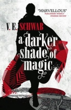 A Darker Shade of Magic - Victoria Schwab - kniha z kategorie Fantasy