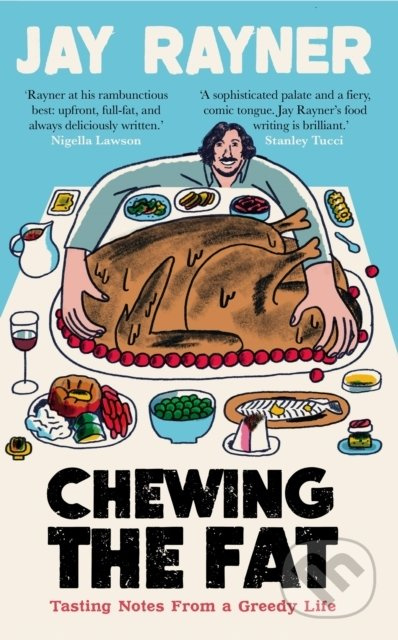 Chewing the Fat (Tasting notes from a greedy life) - kniha z kategorie Odborné a naučné