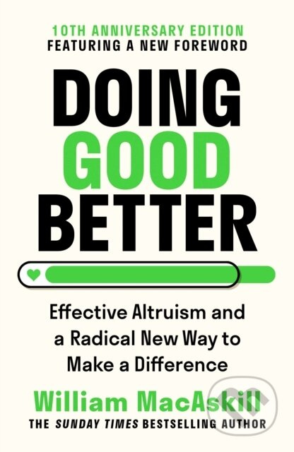 Doing Good Better (Effective Altruism and a Radical New Way to Make a Difference) - kniha z kategorie Humanitní a společenské vědy