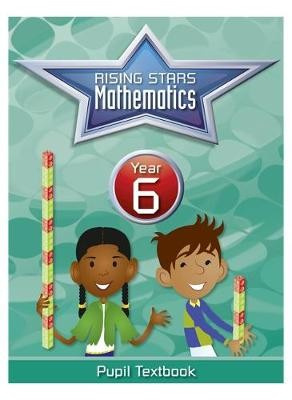 Rising Stars Mathematics Year 6 Textbook Hachette Learning