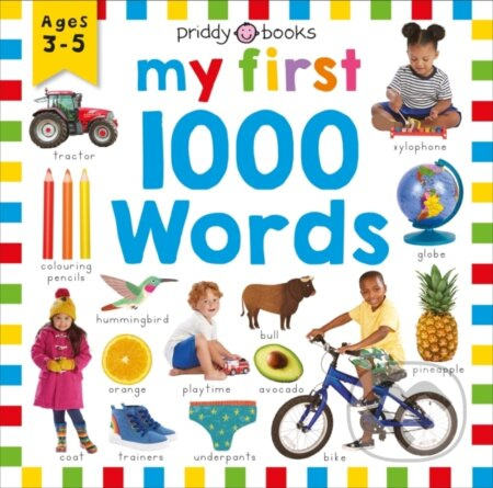 Priddy Learning: My First 1000 Words - Priddy Books, Roger Priddy - kniha z kategorie Pro děti