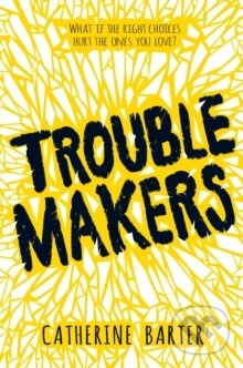Troublemakers - Catherine Barter - kniha z kategorie Pro děti