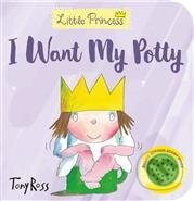 I Want My Potty! - Tony Ross