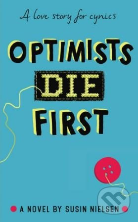 Optimists Die First - Susin Nielsen - kniha z kategorie Beletrie pro děti