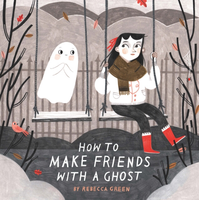How to Make Friends With a Ghost - Rebecca Green - kniha z kategorie Pohádky