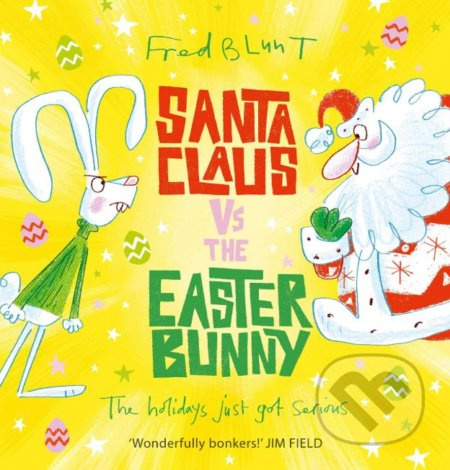 Santa Claus vs The Easter Bunny - Fred Blunt - kniha z kategorie Beletrie pro děti