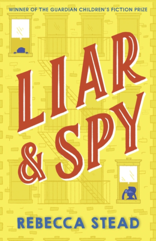 Liar and Spy - Rebecca Stead - kniha z kategorie Pro děti