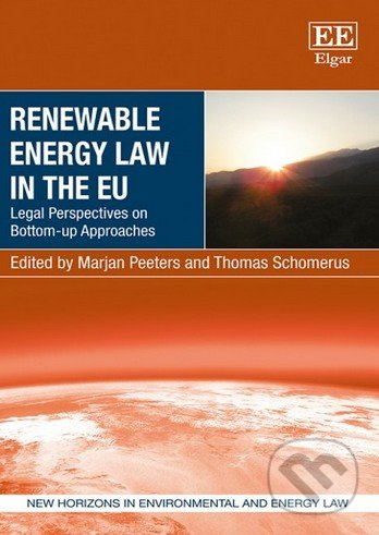 Renewable Energy Law in the EU (Legal Perspectives on Bottom-Up Approaches) - kniha z kategorie Byznys a management