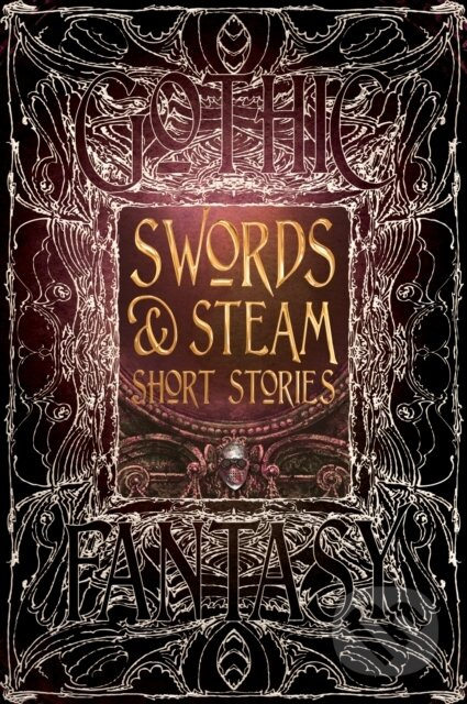 Swords and Steam Short Stories - kniha z kategorie Sci-fi