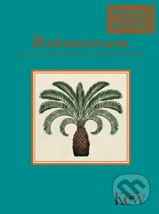 Botanicum - Katie Scott (ilustrácie), Kathy Willis (ilustrácie) - kniha z kategorie Přírodní vědy a technika
