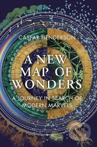 A New Map of Wonders (A Journey in Search of Modern Marvels) - kniha z kategorie Historie