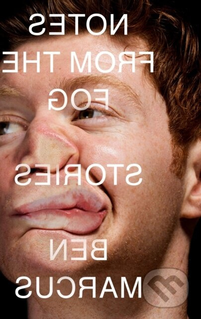 Notes from the Fog - Ben Marcus - kniha z kategorie Společenská beletrie