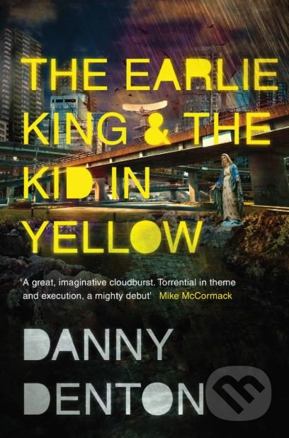 The Earlie King and the Kid in Yellow - Danny Denton - kniha z kategorie Sci-fi