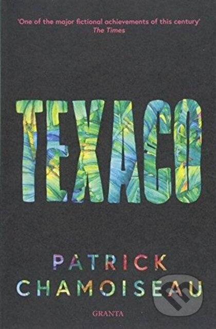 Texaco - Patrick Chamoiseau - kniha z kategorie Společenská beletrie