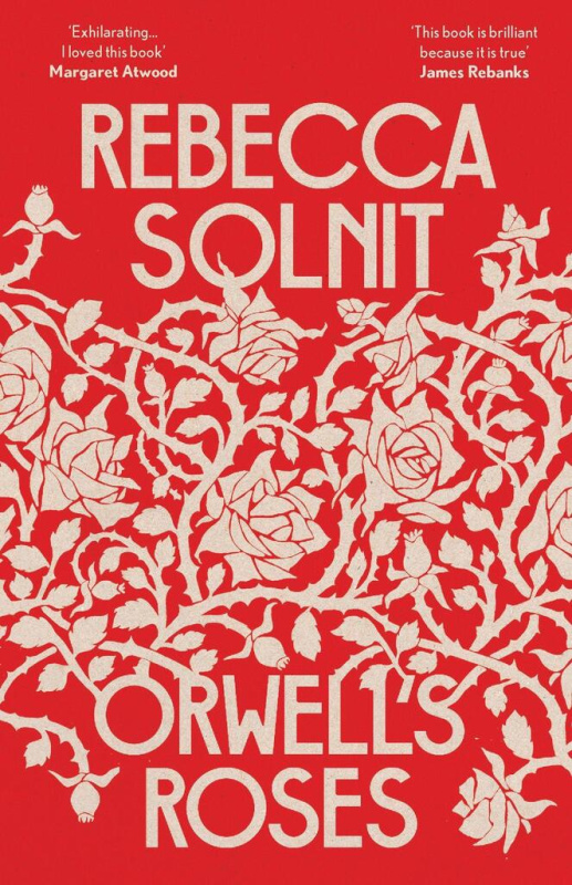 Orwell's Roses - Rebecca Solnit - kniha z kategorie Životopisy