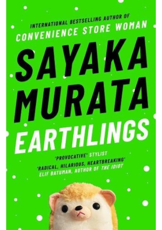 Earthlings - Sayaka Murata - kniha z kategorie Společenská beletrie