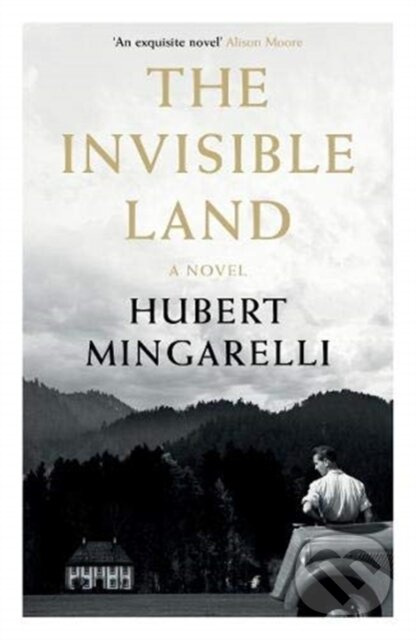 The Invisible Land - Hubert Mingarelli - kniha z kategorie Společenská beletrie