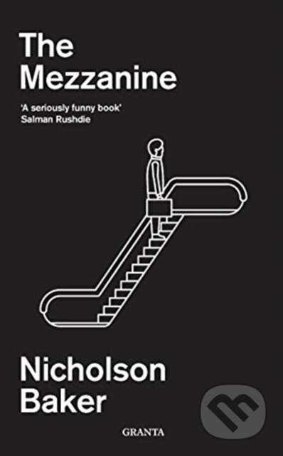 The Mezzanine - Nicholson Baker - kniha z kategorie Společenská beletrie