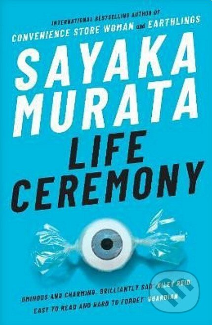 Life Ceremony - Sayaka Murata - kniha z kategorie Beletrie