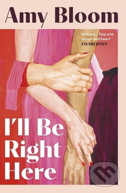 I'll Be Right Here - Amy Bloom - kniha z kategorie Spoločenská beletria