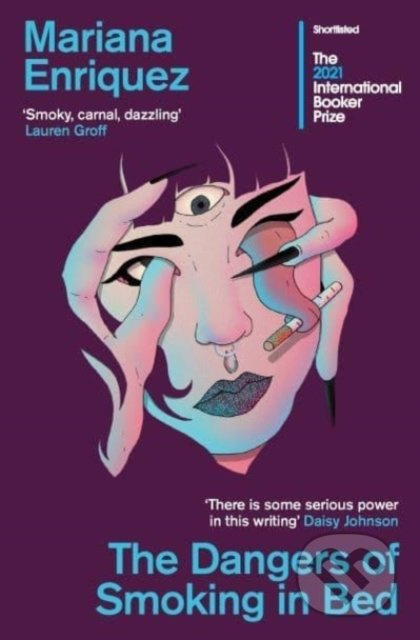 The Dangers of Smoking in Bed - Mariana Enriquez - kniha z kategorie Společenská beletrie