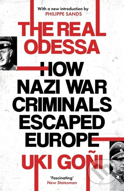 The Real Odessa (How Nazi War Criminals Escaped Europe) - kniha z kategorie Humanitní a společenské vědy
