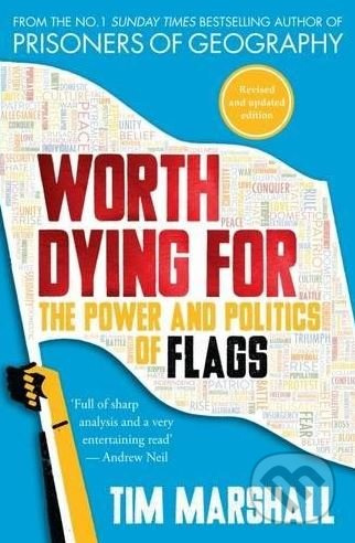 Worth Dying for, The Power and Politics of Flags Elliott & Thompson Limited