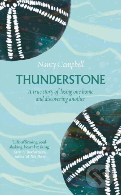 Thunderstone (Finding Shelter from the Storm) - Nancy Campbell - kniha z kategorie Životopisy, reportáže a myšlenky
