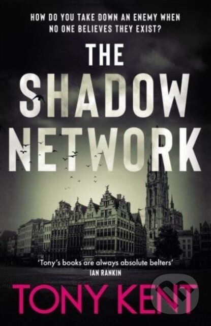 The Shadow Network (‘The British Jack Reacher’ – The Sunday Times (Dempsey/Devlin Book 5))